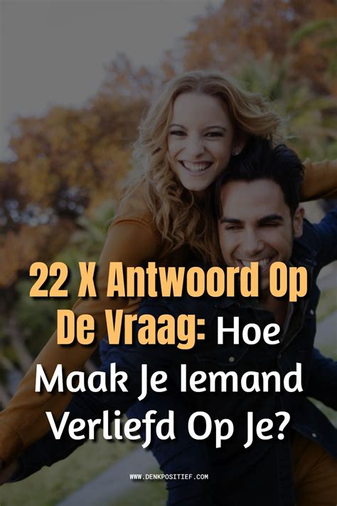 hoe weet je of iemand verliefd op je is|Erachter komen of iemand verliefd op je is